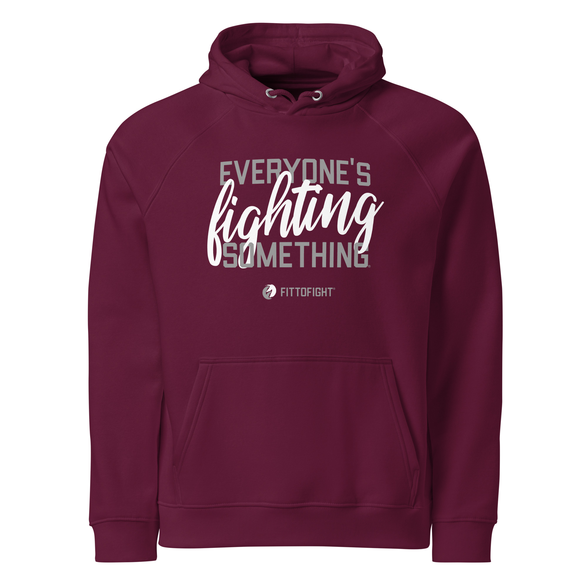 Everyone's Fighting Something Hoodie